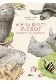 Wielka ksi�ga zwierz�t wymar�ych i zagro�onych