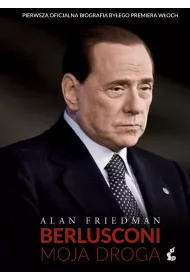 Berlusconi. Moja droga