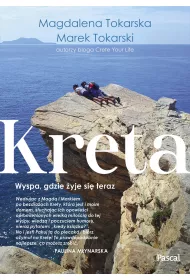 Kreta. Wyspa, gdzie yje si teraz