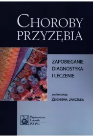 Choroby przyz�bia. Zapobieganie, diagnostyka i leczenie