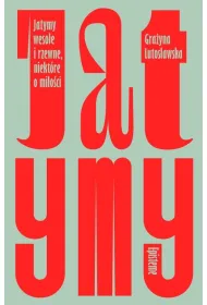 Jatymy wesoe i rzewne niektre o mioci