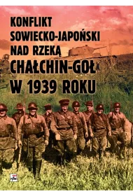 Konflikt sowiecko-japo�ski nad rzek� Cha�kin-Go� w 1939 roku