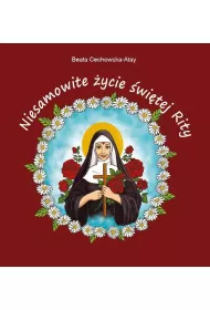 Niesamowite �ycie �wi�tej Rity