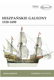 Hiszpa�skie Galeony 1530-1690 (wydanie 2019).