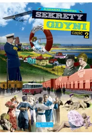 Sekrety Gdyni. Cz�� 2