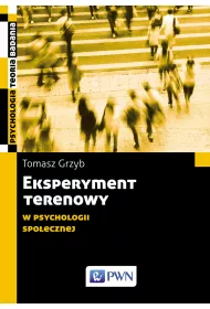Eksperyment terenowy w psychologii spo�ecznej