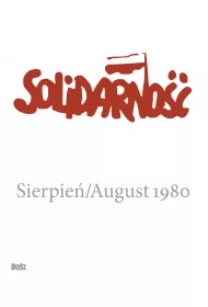 Solidarno��. Sierpie� 1980