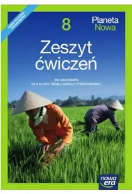 Planeta Nowa 8. Zeszyt �wicze� do geografii dla klasy �smej szko�y podstawowej