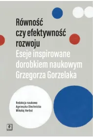 R�wno�� czy efektywno�� rozwoju