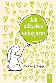 Jak odzyska� entuzjazm w.4