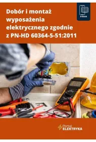 eBook Dobr i monta wyposaenia elektrycznego zgodnie z PN-HD 60364-5-51:2011 pdf mobi epub