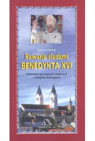 Bawaria �ladami Benedykta XVI