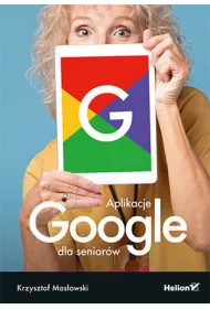 Aplikacje Google dla senior�w