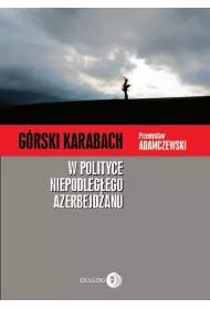 G�rski Karabach w polityce niepodleg�ego Azerbejd�anu