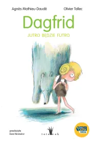 Dagfrid. Jutro b�dzie futro
