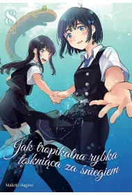 Jak tropikalna rybka t�skni�ca za �niegiem. Tom 8