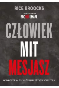 Cz�owiek Mit Mesjasz. (B�g nie umar� 2)