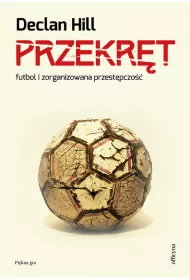 Przekr�t futbol i zorganizowana przest�pczo��