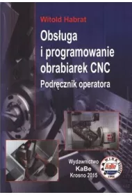 Obs�uga i programowanie obrabiarek CNC Podr�cz