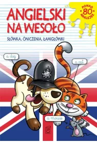 Angielski na weso�o. S��wka, �wiczenia, �amig��wki (z naklejkami)