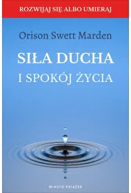 Si�a ducha i spok�j �ycia