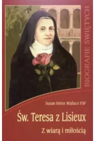 Biografie witych - w. Teresa z Lisieux