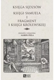 Ksi�ga S�dzi�w. Ksi�gi Samuela i fragment I Ksi�gi Kr�lewskiej