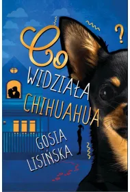 Co widzia�a chihuahua?