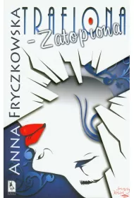 Trafiona - zatopiona