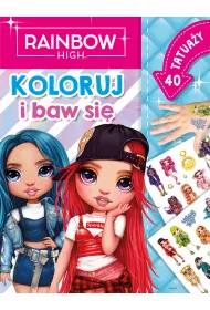 Rainbow High. Koloruj i baw si�. 40 tatua�y