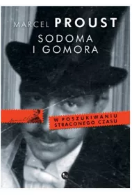 Sodoma i Gomora. W poszukiwaniu straconego czasu. Tom 4