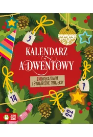 Kalendarz adwentowy. Ekowskazwki i witeczne projekty