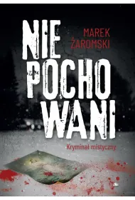 Niepochowani. Krymina� mistyczny
