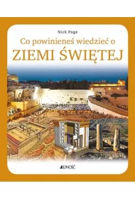 Co powiniene� wiedzie� o Ziemi �wi�tej