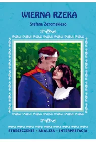 Streszczenia - Wierna Rzeka LITERAT