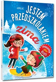 Zima jestem przedszkolakiem opowiadania dla dzieci