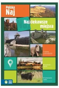 Polska NAJ. Najciekawsze miejsca. (OT)