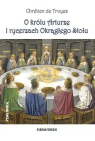 O krlu Arturze i rycerzach Okrgego Stou