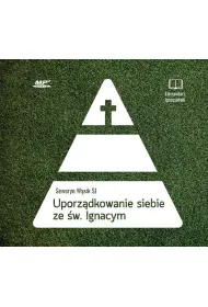 Audiobook Uporz�dkowanie siebie ze �w. Ignacym CD