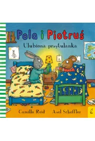 Ulubiona przytulanka. Pola i Piotru�