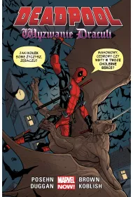 Marvel Now Wyzwanie Drakuli. Deadpool. Tom 5