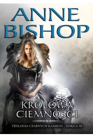 Kr�lowa Ciemno�ci. Czarne Kamienie. Tom 3