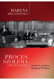 Proces Szolema Szwarcbarda mordercy atamana Symona Petlury