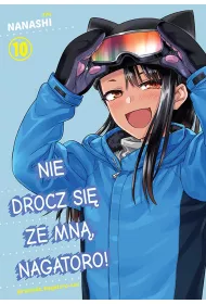 Nie drocz si� ze mn�, Nagatoro. Tom 10
