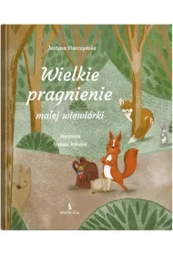 Wielkie pragnienie ma�ej wiewi�rki