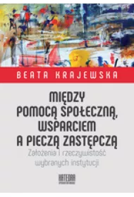Midzy pomoc spoeczn, wsparciem a piecz...