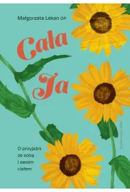 eBook Caa ja O przyjani ze sob i swoim ciaem mobi epub