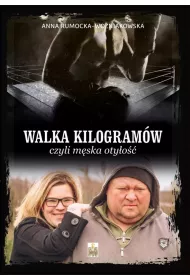 Walka kilogram�w, czyli m�ska oty�o��