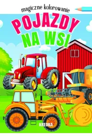 Pojazdy na wsi. Magiczne kolorowanie