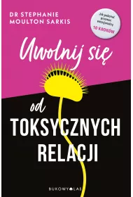eBook Uwolnij si� od toksycznych relacji mobi epub